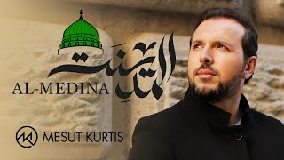 Mesut Kurtis  AlMedina  مسعود كُرتس  المدينة  Official Music Video [upl. by Louls258]