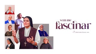 Vem me fascinar  Irmã Ana Paula e convidadas  Lyric Vídeo Oficial [upl. by Eleets]