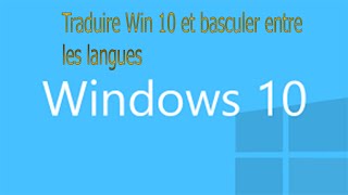 comment traduire Windows 10 et basculer entre les langues [upl. by Accebber]