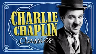 CHARLIE CHAPLIN Classics • Short Film Compilation [upl. by Arand779]