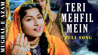 Teri Mehfil Mein  Lata Mangeshkar Shamshad Begum  Classic Duet  MughalEAzam  Bollywood Song [upl. by Eno]