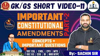 GK Short Videos  11  Important Constitutional Amendments Part2 SSC CGLCHSLCPOMTSGDCDS [upl. by Iruj193]