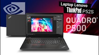 Laptop para DISEÑAR y MODELAR 3D con Quadro P500  Lenovo THINKPAD P52S [upl. by Cacie234]