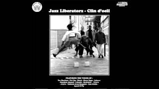 Jazz Liberatorz  Clin doeil [upl. by Nahtahoj]