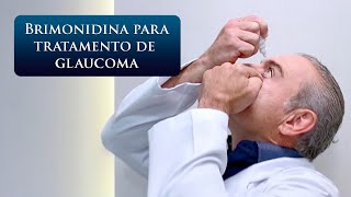 BRIMONIDINA PARA TRATAMENTO DE GLAUCOMA [upl. by Yborian592]