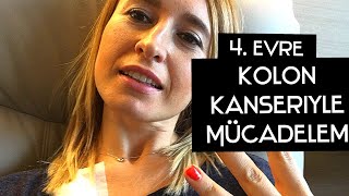 6 Kez Metastaz Yapan Kolon Kanseri ile Mücadele Ediyorum 4 Yıldır 4 Evre Kanserle Mücadelem [upl. by Ethben]