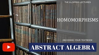 Homomorphisms in abstract algebra [upl. by Nalahs]