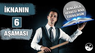 KARŞINDAKİNİ İKNA ETMENİN 6 KESİN YOLU  İkna Oyunları [upl. by Reese]