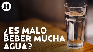 ¿Cuántos litros de agua tomas por día Beber agua en exceso podría perjudicar tu salud [upl. by Enomrej]