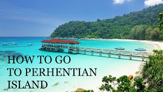 How To Go To Perhentian Island [upl. by Ardnasxela]