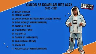 Omcon SB  Full Compilation Album ACAX 2020  2021 [upl. by Enelram549]