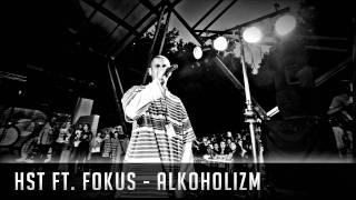 HST ft Fokus  alkoholizm [upl. by Ahser]