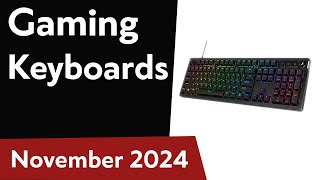 TOP6 Best Gaming Keyboards Wireless amp Wired November 2024 [upl. by Naicad]