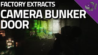 Camera Bunker Door  Factory Extract Guide  Escape From Tarkov [upl. by Wilber]