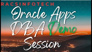 Oracle Apps DBA Demo Session From RacsinfotechOct 2023 [upl. by Ahtnamys]