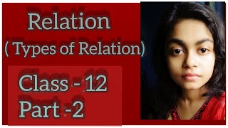 RELATION TYPES OF RELATION◆CLASS12◆PART2 [upl. by Baniez]