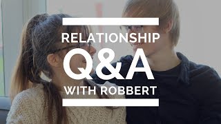 Relationship QampA With Robbert  Tea Time [upl. by Lian748]