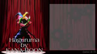 Karakuri Circus opening 2 quotHagurumaquot By KANABOON full Lyrics [upl. by Michaeu]