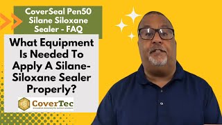 What Equipment Is Needed To Apply A Silane Siloxane Sealer Properly CoverSeal Pen50® FAQ video [upl. by Bricker]