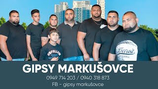 GIPSY MARKUŠOVCE  Slaďák [upl. by Montgomery54]