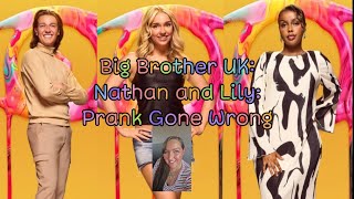 Big Brother UK Nathan and lily prank gone wrong [upl. by Gilly339]