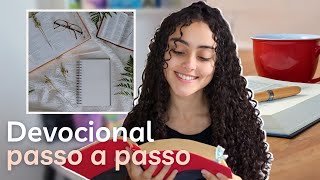 COMO FAZER DEVOCIONAL PASSO A PASSO  O Que é o Devocional verdadeiro e Como Fazer O Seu [upl. by Schwerin]