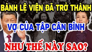 Không Ngờ Bà Bành Lệ Viện Đã Trở Thành ĐỆ NHẤT PHU NHÂN Trung Quốc Như Thế Này   Triết Lý Tinh Hoa [upl. by Ettena]