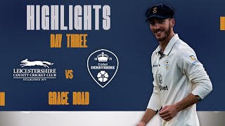 HIGHLIGHTS Day Three vs Leicestershire A [upl. by Eintirb]