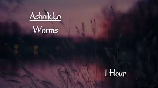 Ashnikko  Worms 1Hour [upl. by Tymes]