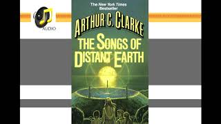 The Songs of Distant Earth Arthur C Clarke  AUDIO [upl. by Eugen]