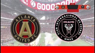 ATLANTA UNITED VS INTER MIAMI CF  LIVE SCORE [upl. by Aziul656]