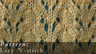 Lacy Vstitch  Knit Pattern  Easy [upl. by Checani]