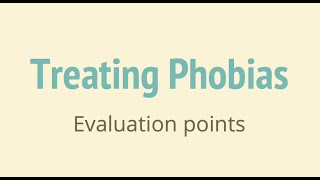 ALevel Psychology AQA Psychopathology Behavioural Treatments for Phobias Evaluation Points [upl. by Sergu]