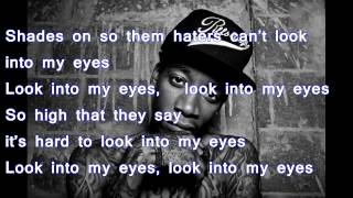 Wiz Khalifa  Look Into My Eyes Lyrics on Screen [upl. by Pulchi]