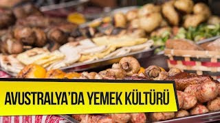 Avustralyada Yemek Kültürü  yurtdisiegitimnet [upl. by Aenotna]