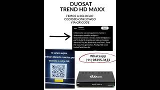 Duosat trend hd maxx o serviço expira para continuar utilizando por favor escaneie qr code 2024 [upl. by Quintessa]