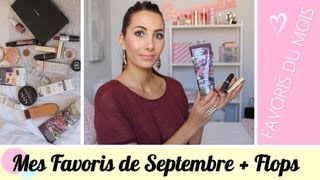 ❤ FAVORIS DU MOIS  Mes Favoris de Septembre  Flops [upl. by Eanaj]