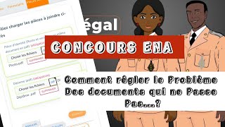 Inscription Concours ENAComment résoudre le Problème des documents qui ne passe pas [upl. by Mcgraw488]