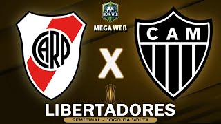 RIVER PLATE 0x0 ATLÉTICOMG  Préjogo Copa Libertadores  Semifinal 2 [upl. by Auhso]