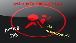 Systemy bezpieczeństwa SRSAirBagBłąd Poduszki Powietrznej [upl. by Janela]