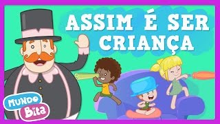 Mundo Bita  Assim é Ser Criança clipe infantil [upl. by Atteynod]