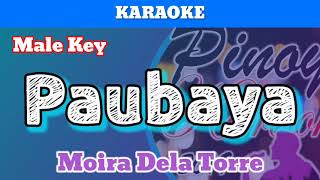 Paubaya by Moira Karaoke  Male Key [upl. by Eatnom]