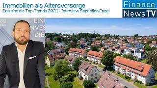 Immobilien als Altersvorsorge TopTrends 2021  Interview Sebastian Engel ALPHA REAL ESTATE Group [upl. by Pelagia]