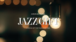 Jazz Gift ジャズの生演奏を大切な誰かに贈りませんか？ [upl. by Htebesile546]