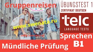 Gruppenreisen I TELC I Sprechen B1 I Mündliche Prüfung [upl. by Nedaj]