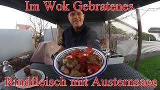 Im Wok Gebratenes Rindfleisch mit Austernsace im Grill amp Chill Style [upl. by Spaulding]