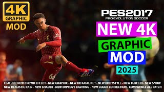 PES 2017 NEW 4K GRAPHIC MOD 2025 AIO [upl. by Adnolaj278]