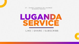 Okwagala I 6 OCLOCK LUGANDA SUNDAY SERVICE14072024 [upl. by Hnirt188]