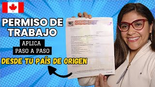 🔥TRABAJA EN CANADÁ Consigue tu Permiso de Trabajo Canadiense aplicando desde tu país✅Guia 2024 [upl. by Rika]