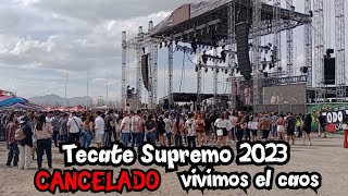 Tecate Supremo 2023 CANCELADO aquí todo lo que ocurrió [upl. by Eerej446]